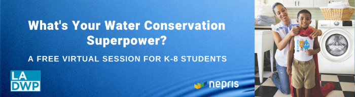 Image of a graphic with text that reads what's your water conservation super power