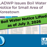Boil Water Notice Lifted in Affected Area of Koreatown on July 2, 2026
